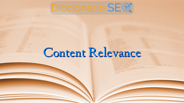 Content Relevance