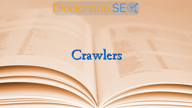 Crawlers