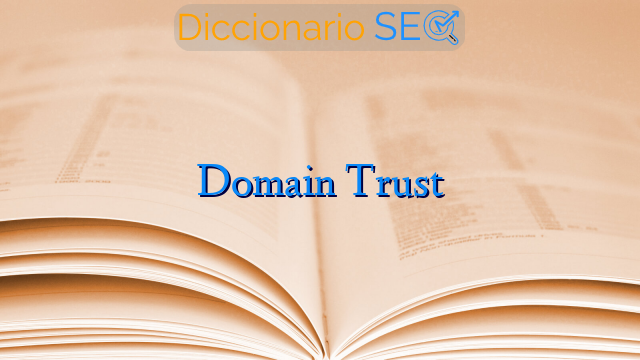 Domain Trust