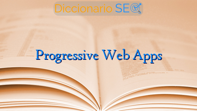 Progressive Web Apps