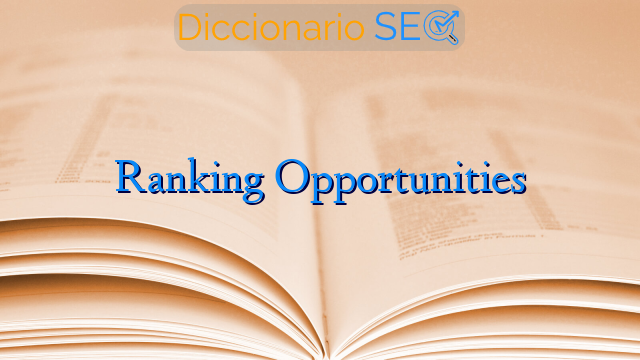 Ranking Opportunities